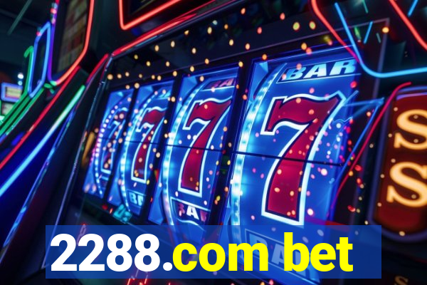 2288.com bet
