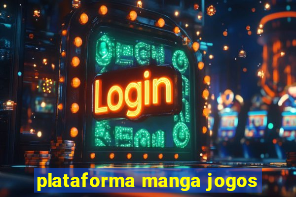 plataforma manga jogos