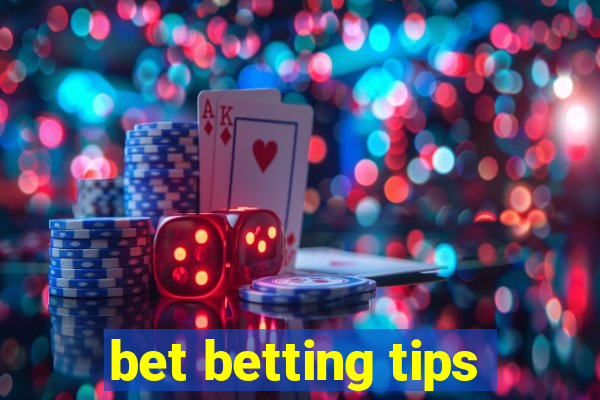 bet betting tips