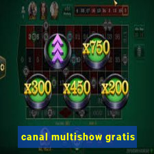 canal multishow gratis