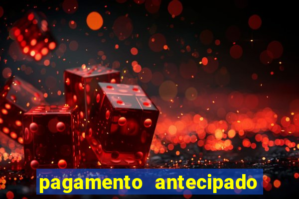 pagamento antecipado estrela bet como funciona