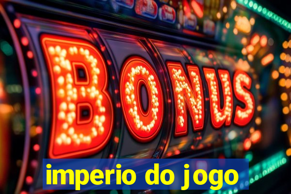 imperio do jogo