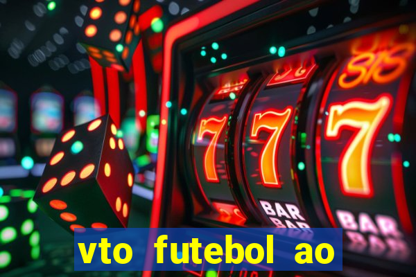 vto futebol ao vivo biz