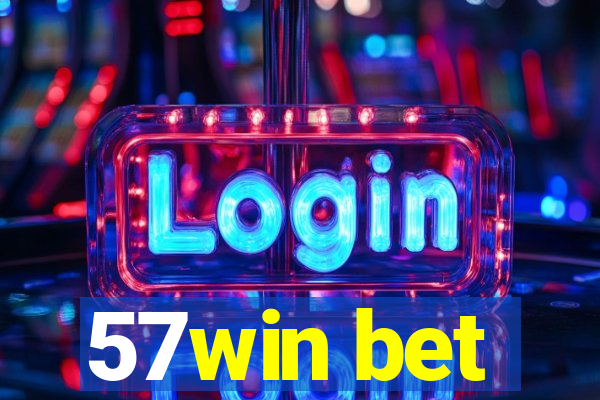 57win bet