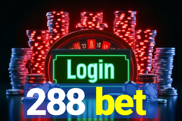 288 bet