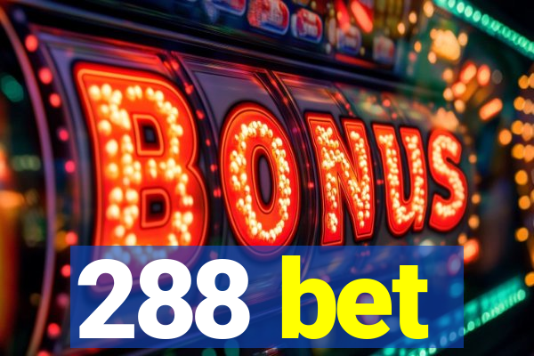 288 bet