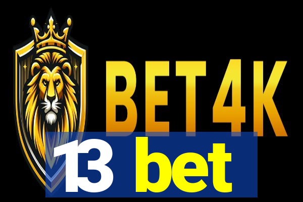 13 bet