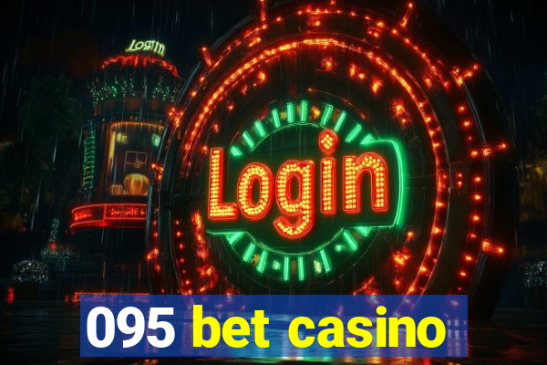 095 bet casino