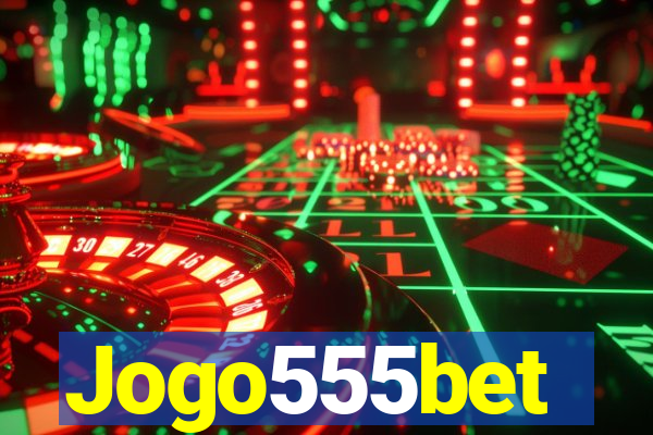 Jogo555bet