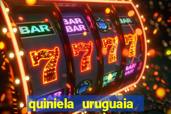 quiniela uruguaia de hoje