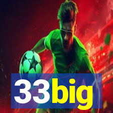 33big