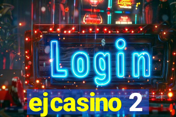 ejcasino 2