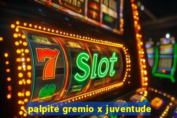 palpite gremio x juventude