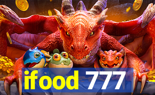 ifood 777