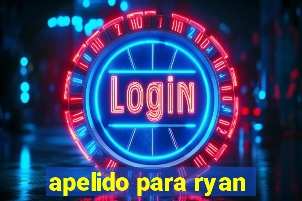 apelido para ryan