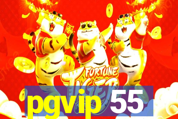 pgvip 55