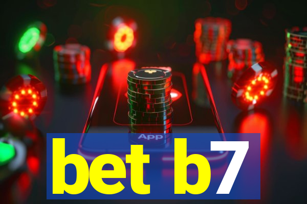 bet b7