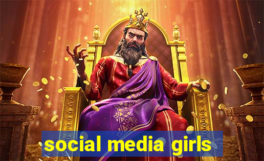 social media girls