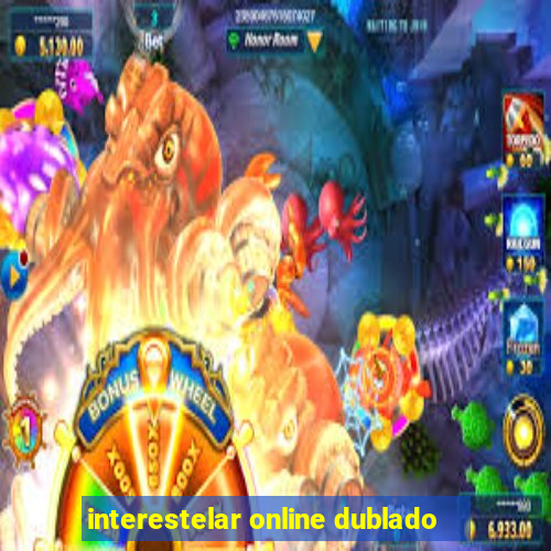 interestelar online dublado