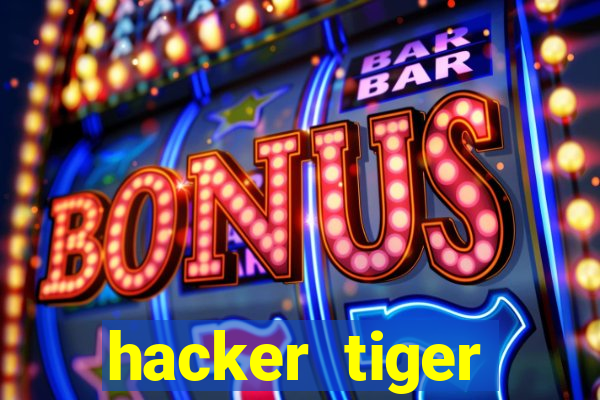 hacker tiger fortune gratis
