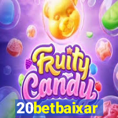 20betbaixar
