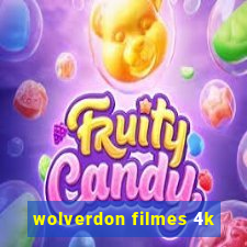wolverdon filmes 4k