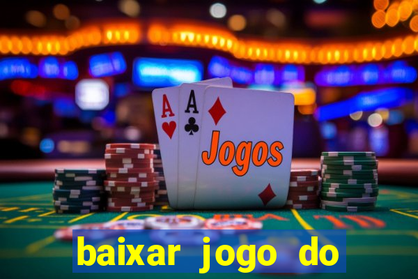 baixar jogo do tigre plataforma nova
