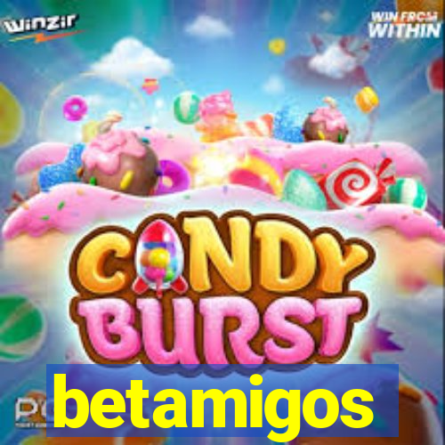 betamigos