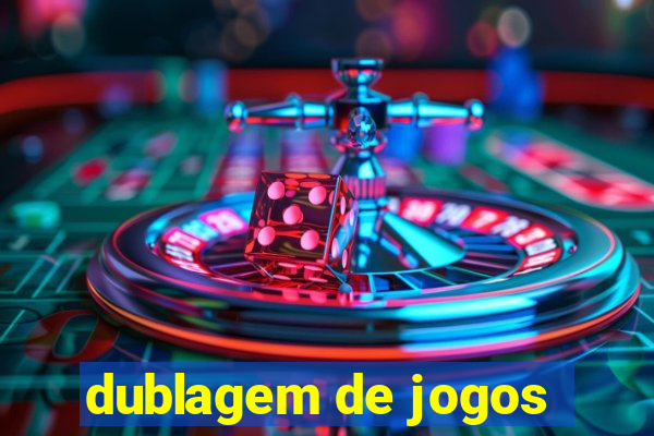 dublagem de jogos