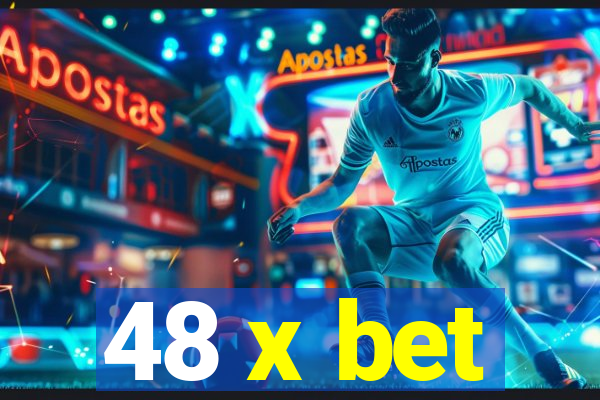 48 x bet