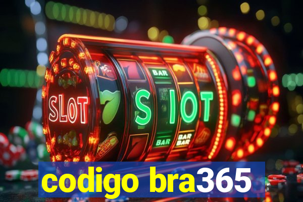 codigo bra365