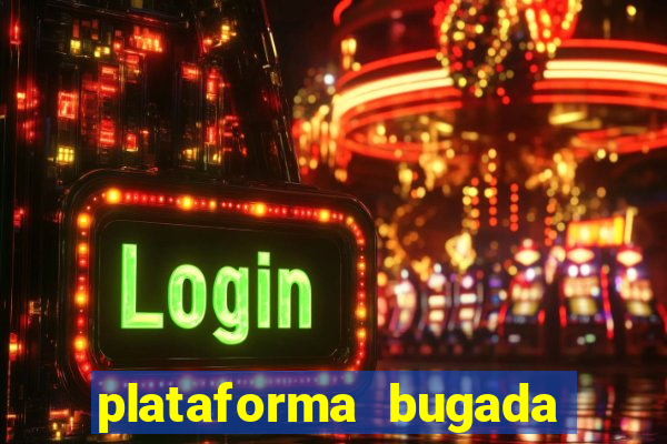 plataforma bugada do tigrinho