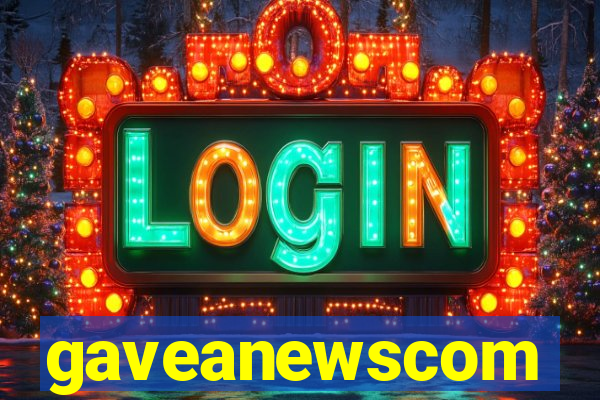 gaveanewscom