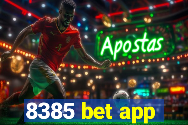 8385 bet app