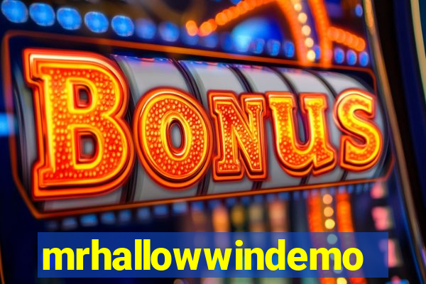 mrhallowwindemo