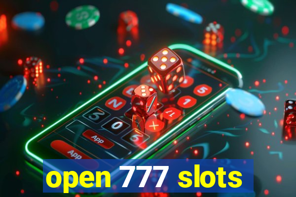 open 777 slots