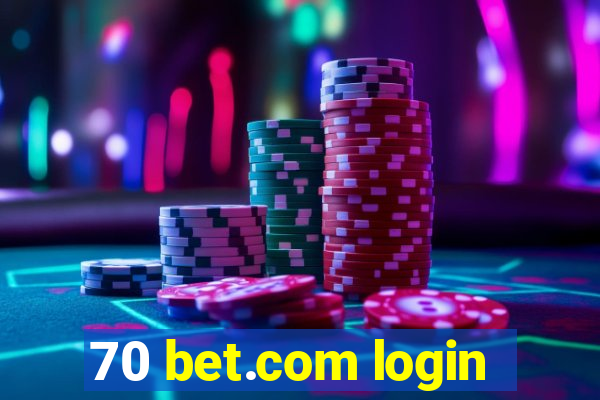 70 bet.com login