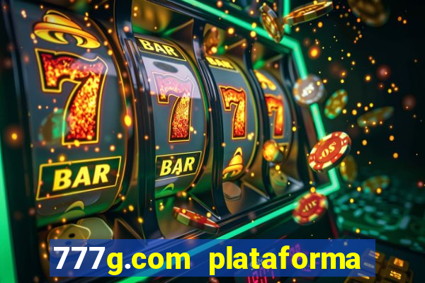 777g.com plataforma de jogos