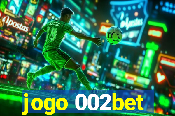 jogo 002bet