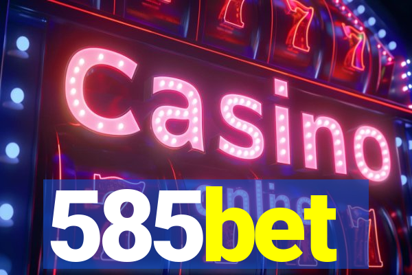 585bet