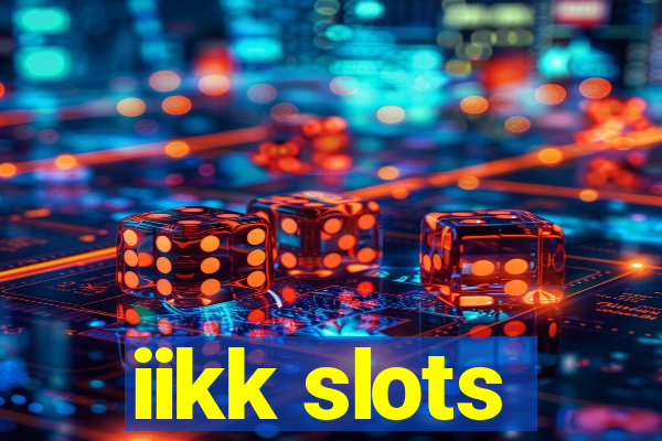 iikk slots