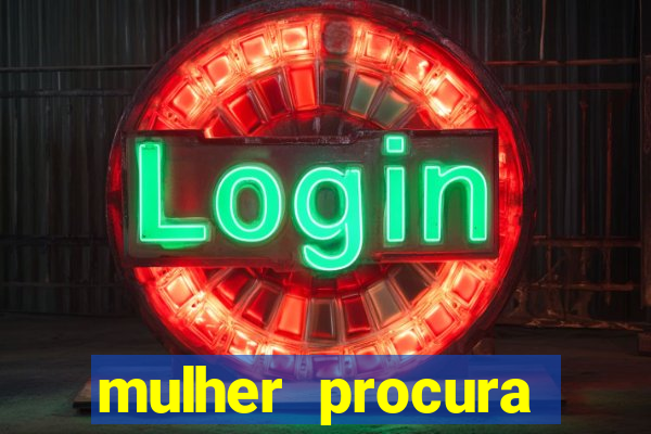 mulher procura homem salvador bahia