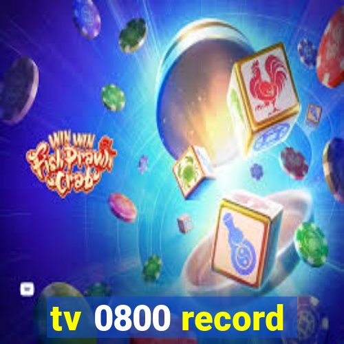 tv 0800 record