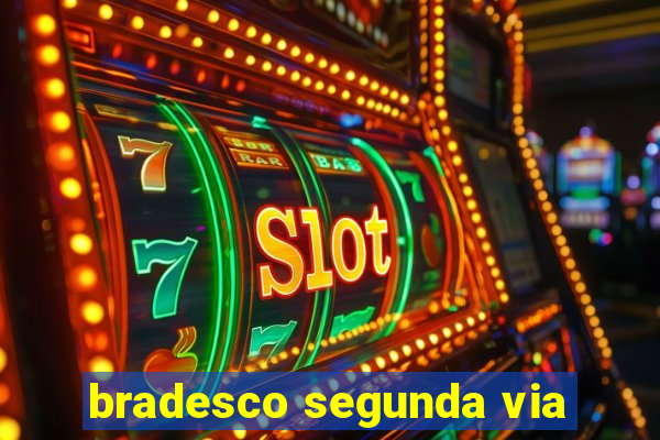 bradesco segunda via