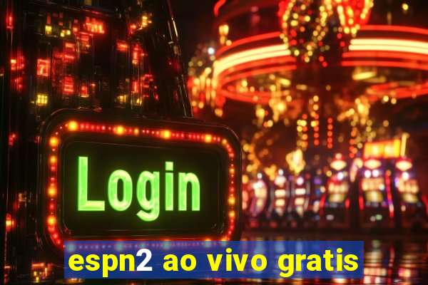 espn2 ao vivo gratis