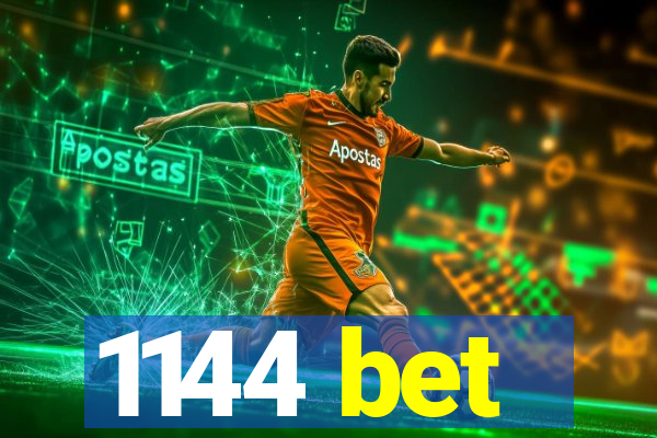 1144 bet