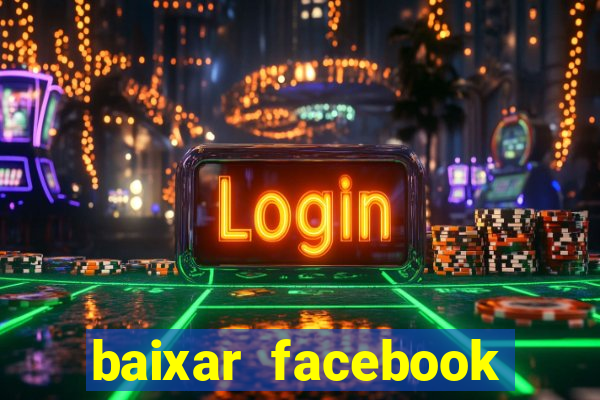 baixar facebook lite baixaki