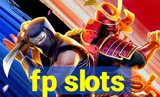 fp slots