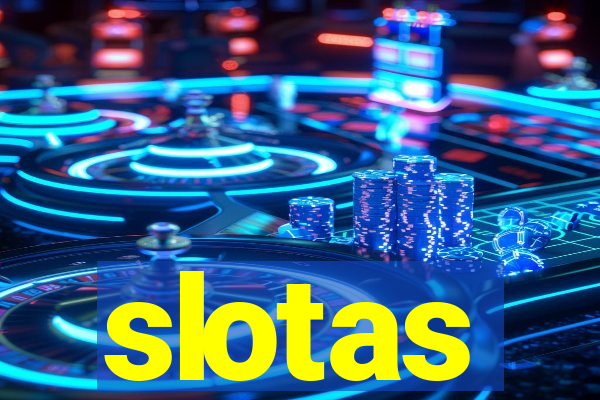 slotas