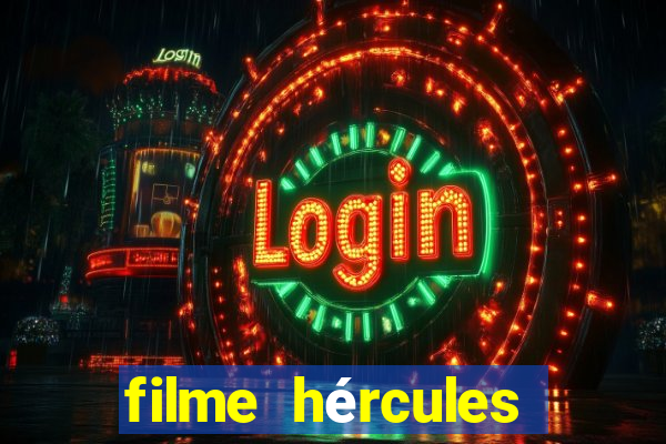 filme hércules 2014 dublado completo youtube